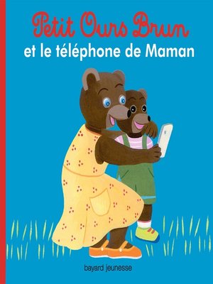 cover image of Petit Ours Brun et le téléphone de Maman